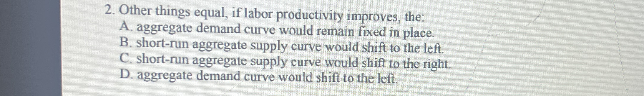 Other things equal, if labor productivity