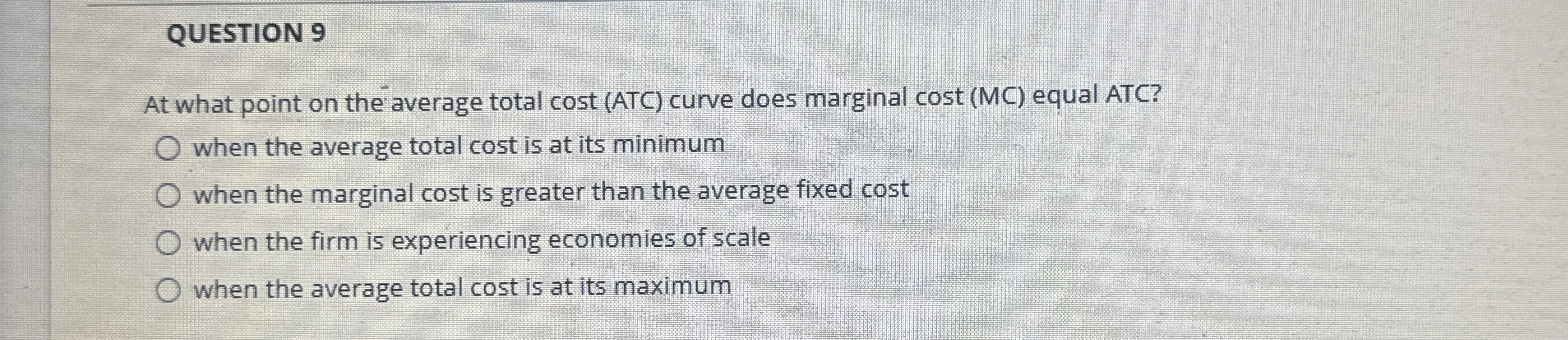 QUESTION 9 At what point on the average total