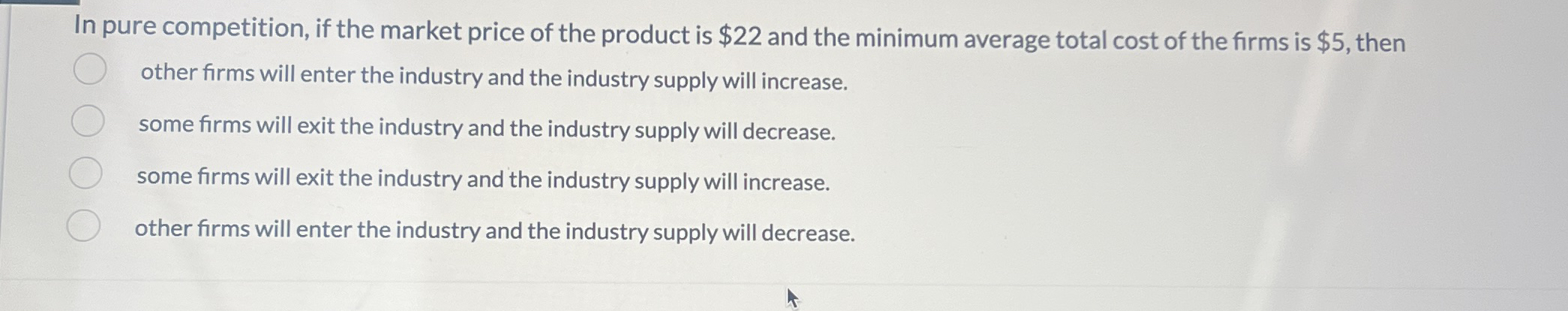 In pure competition, if the market price of the