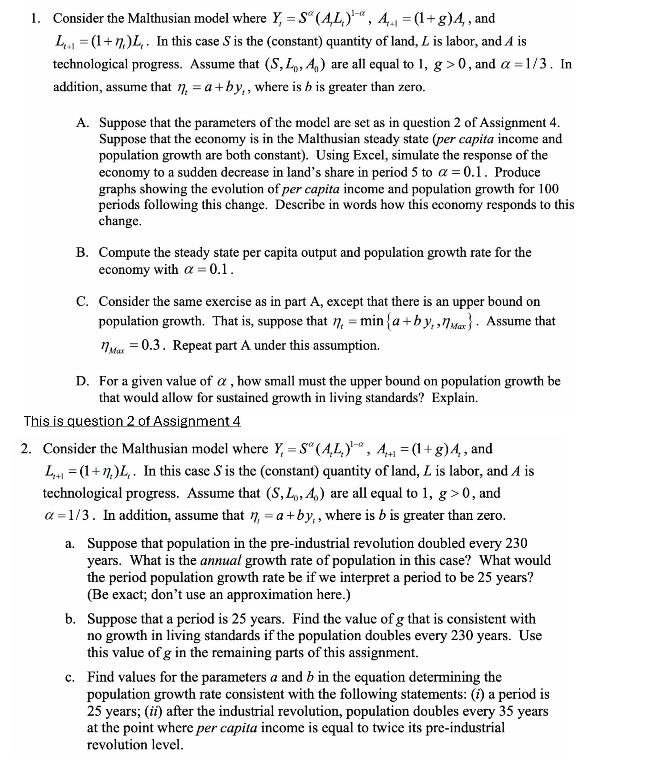 Consider the Malthusian model where Y t = S ( A t