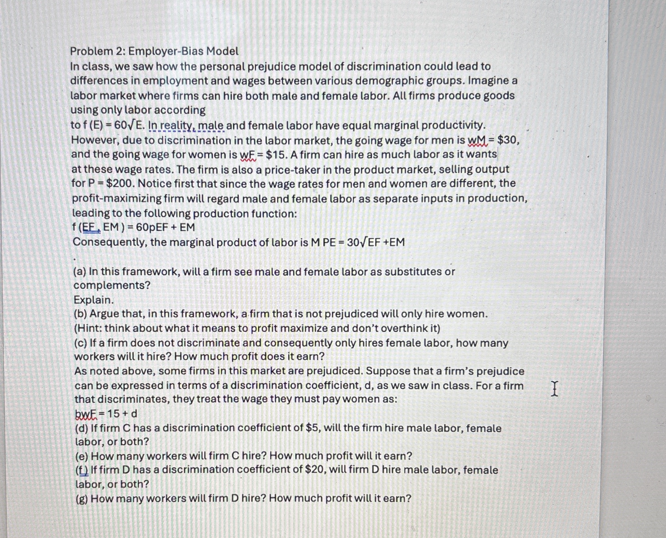 Problem 2 : Employer - Bias Model In class, we