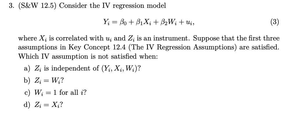 ( S & W 1 2 . 5 ) Consider the I V regression