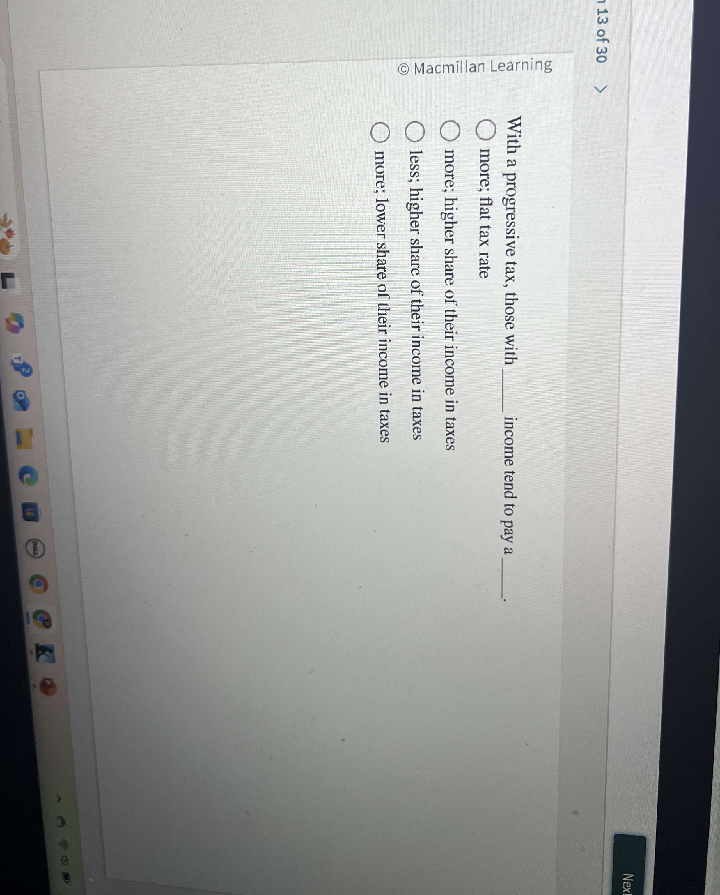 1 3 of 3 0 With a progressive tax, those with