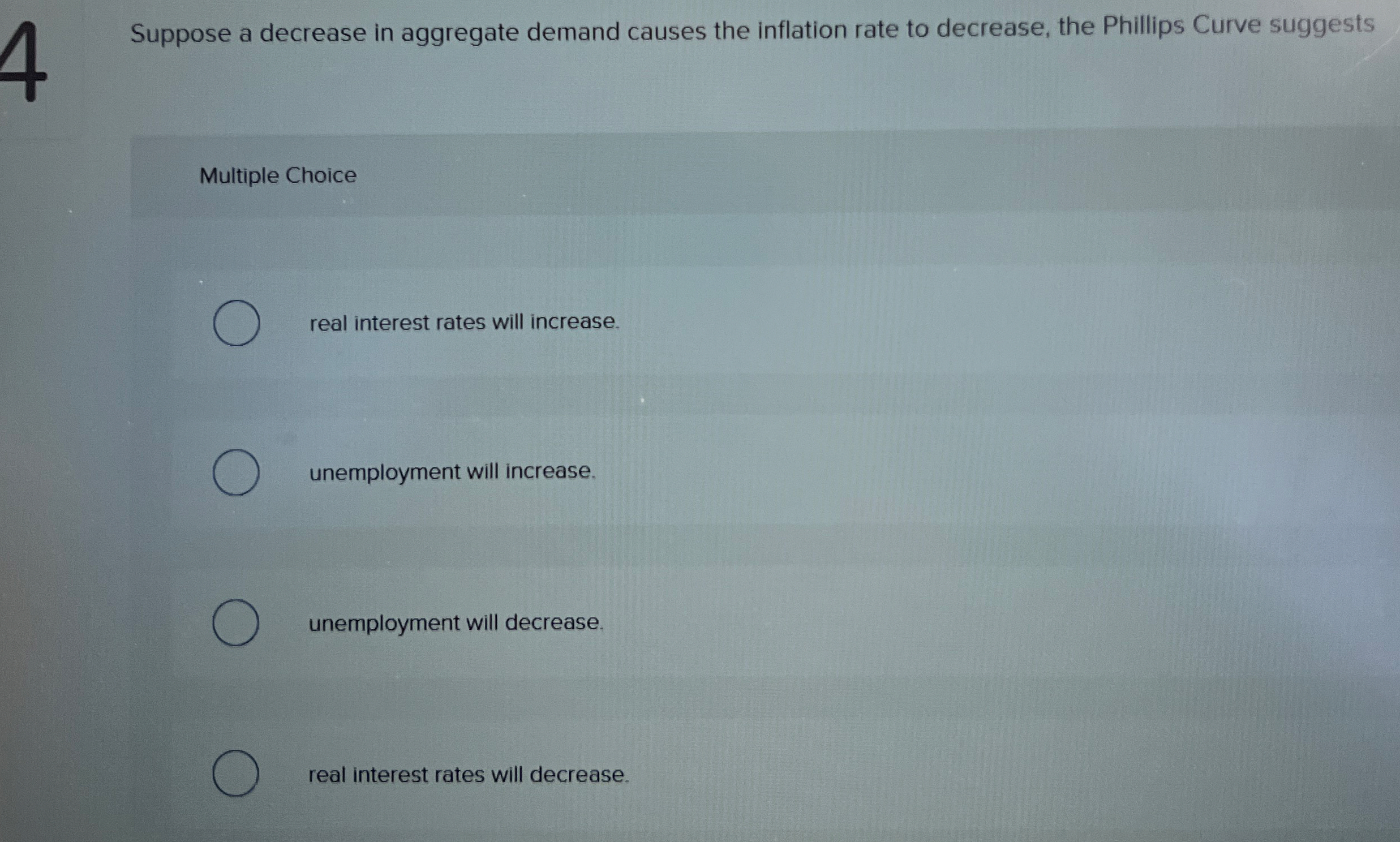 4 Suppose a decrease in aggregate demand causes
