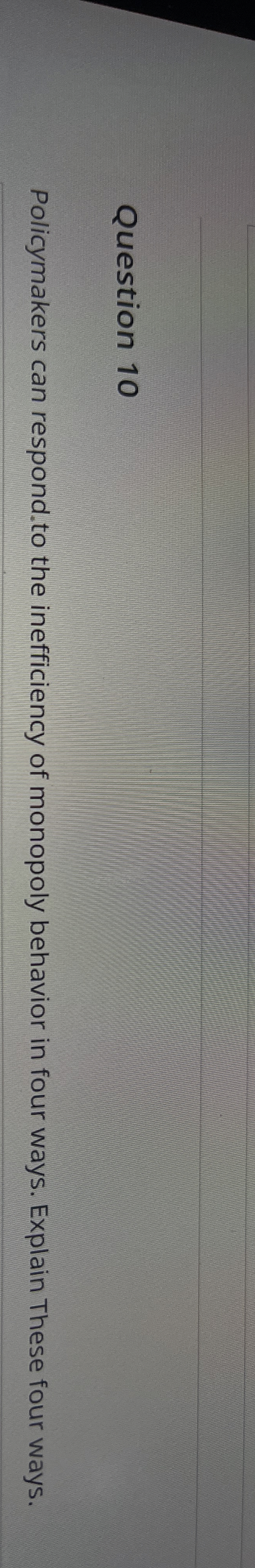 Question 1 0 Policymakers can respond.to the