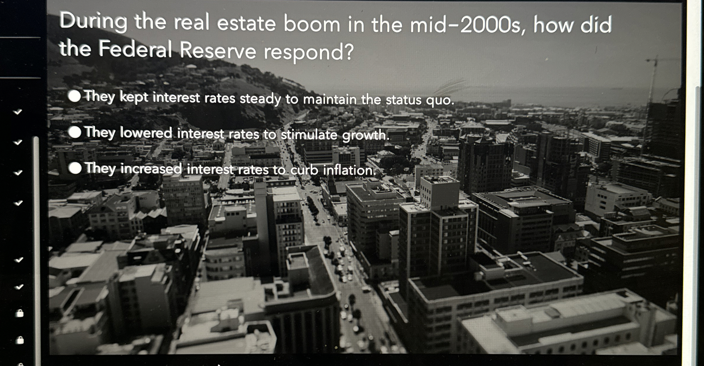 During the real estate boom in the mid - 2 0 0 0