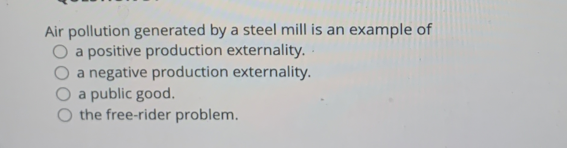 Air pollution generated by a steel mill is an