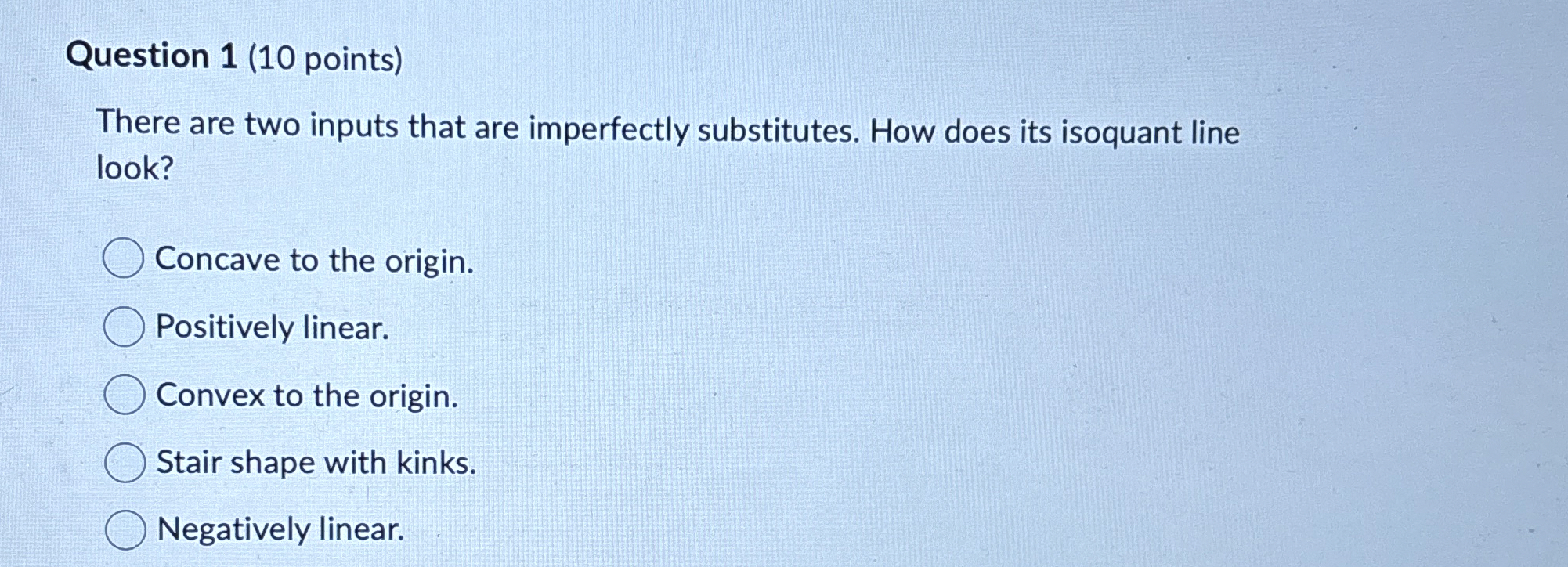 Question 1 ( 1 0 points ) There are two inputs