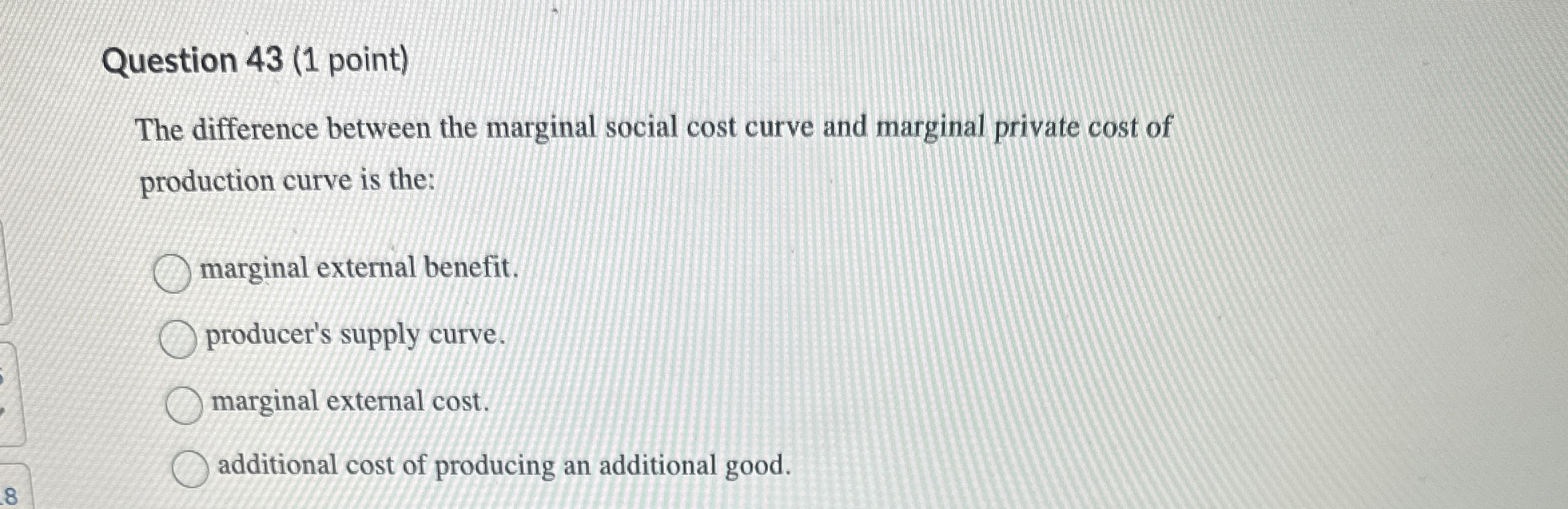 Question 4 3 ( 1 point ) The difference between