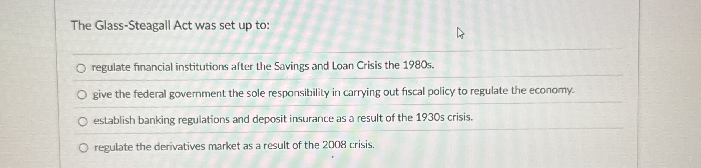 The Glass - Steagall Act was set up to: regulate