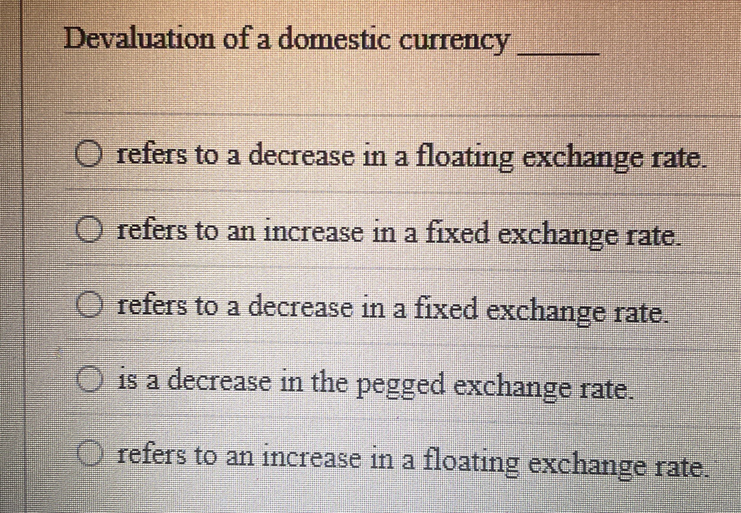 Devaluation of a domestic currency refers to a