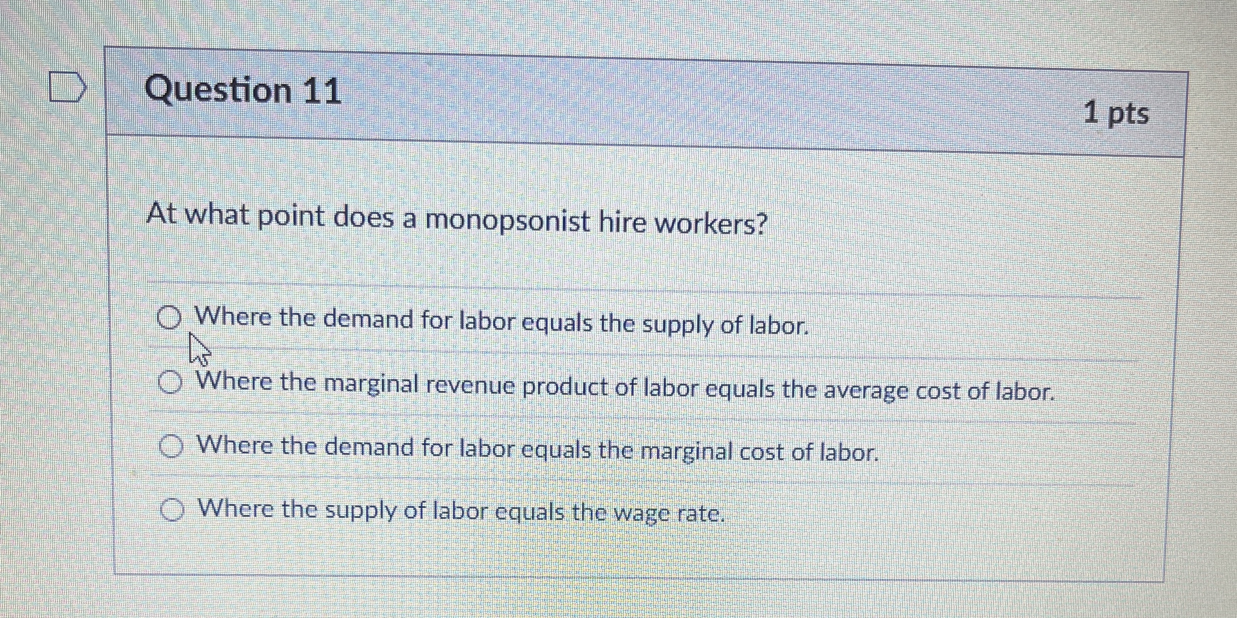 Question 1 1 1 pts At what point does a