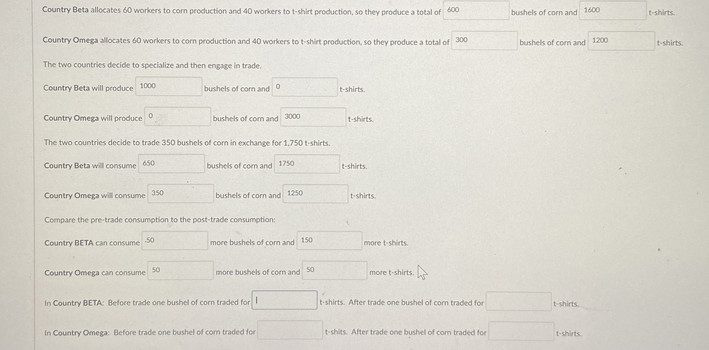 Each country has constant opportunity cost of