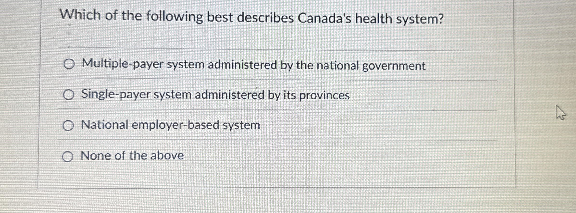 Which of the following best describes Canada's