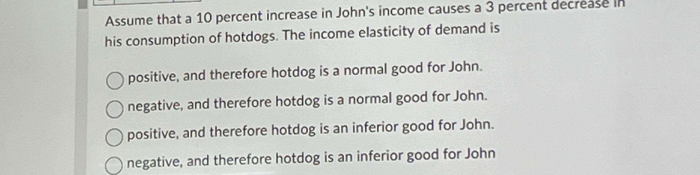 Assume that a 1 0 percent increase in John's