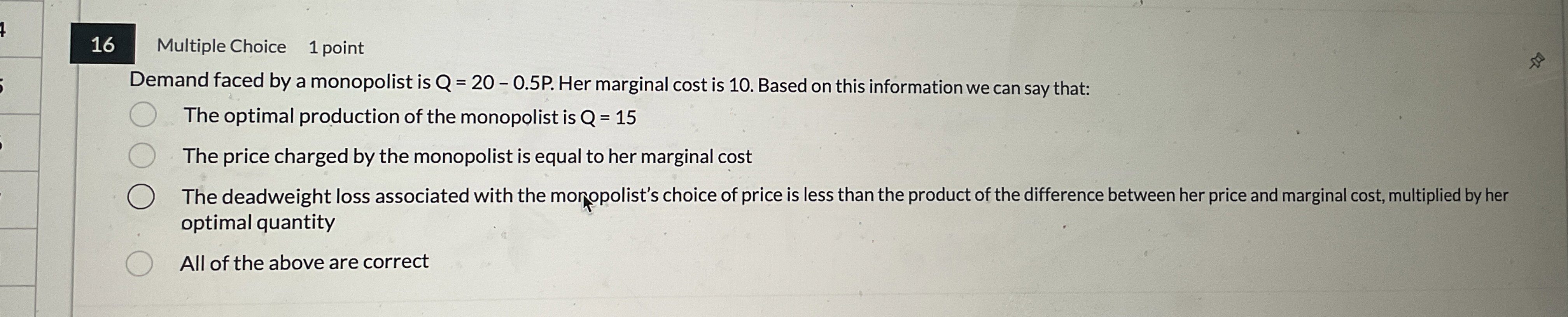 1 6 Multiple Choice 1 point Demand faced by a