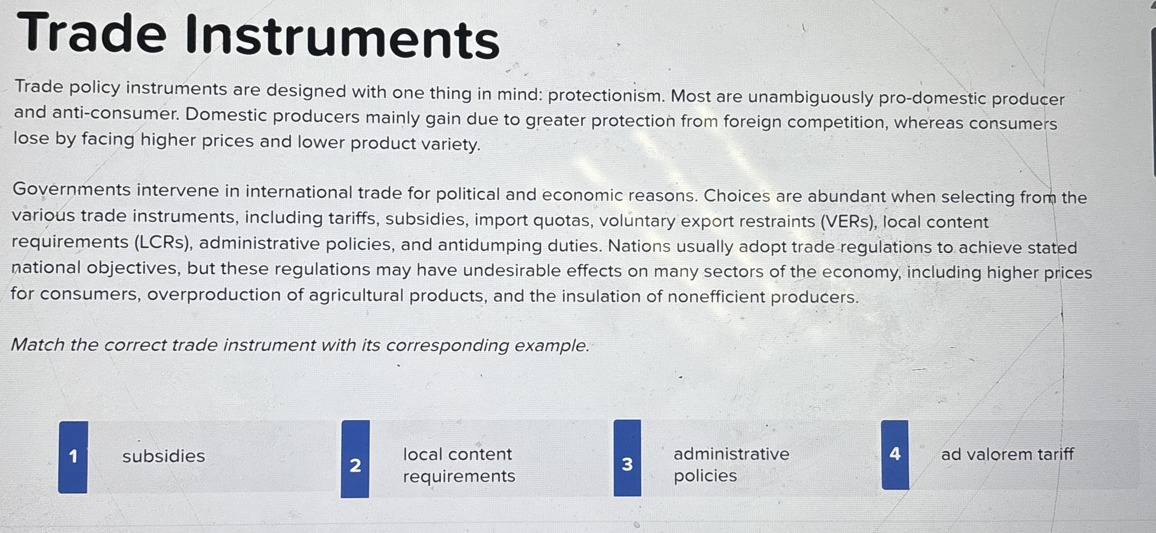 Trade Instruments Trade policy instruments are