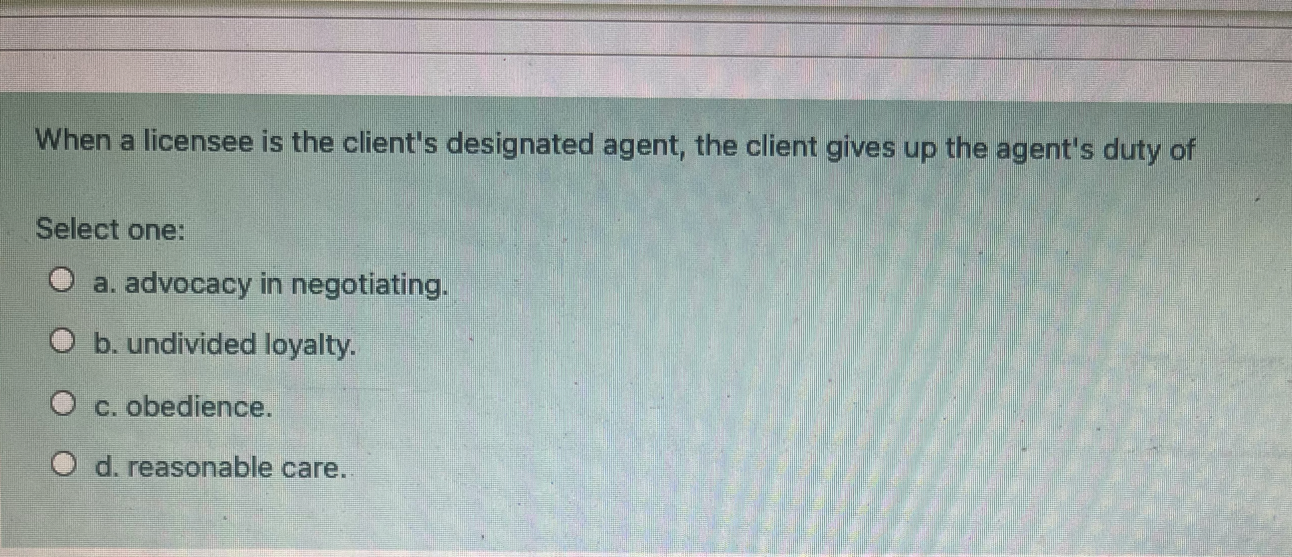 When a licensee is the client's designated agent,