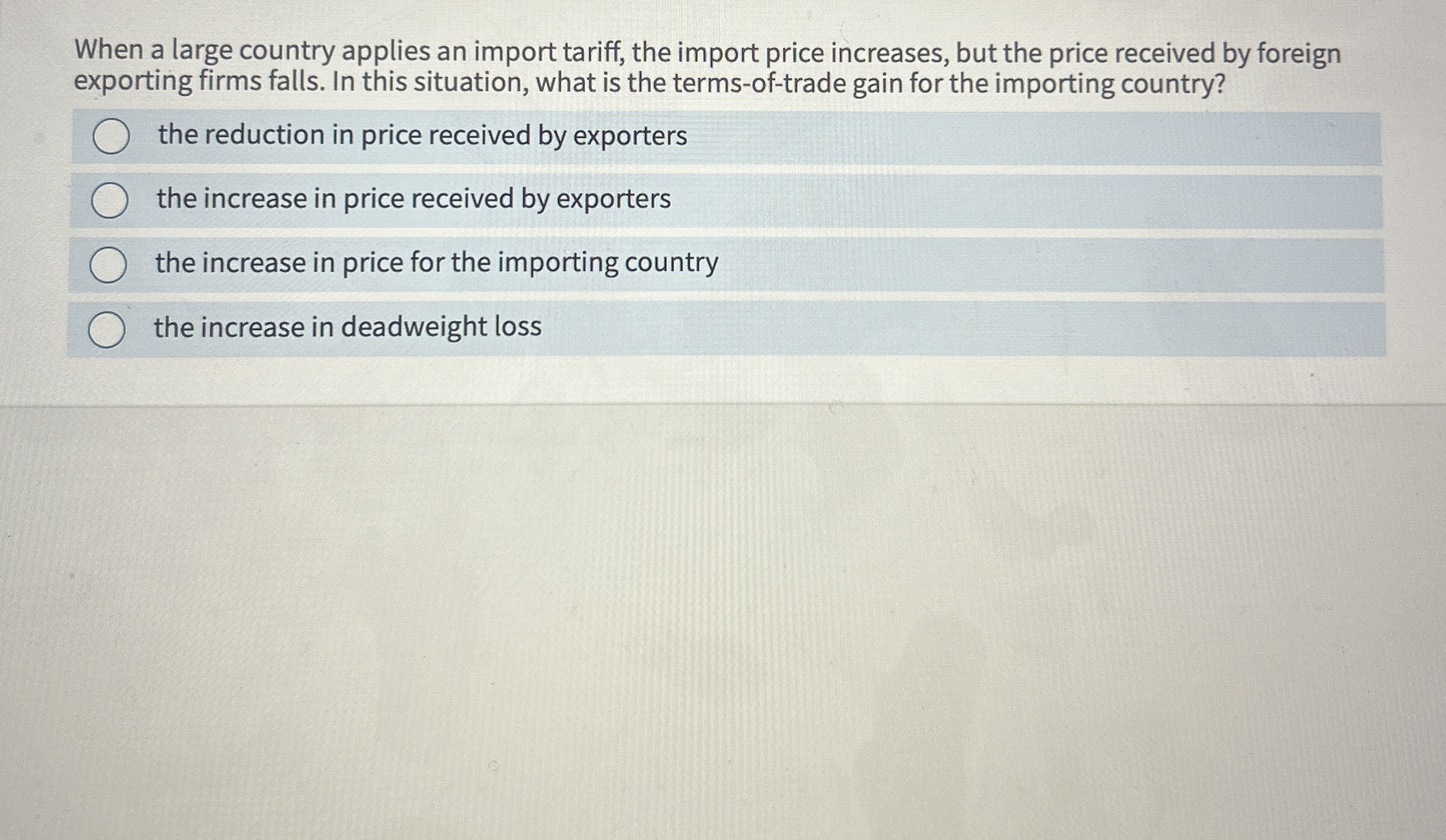 When a large country applies an import tariff,