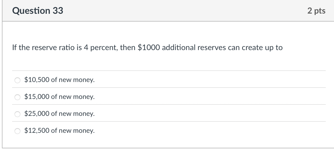 Question 3 3 If the reserve ratio is 4 percent,