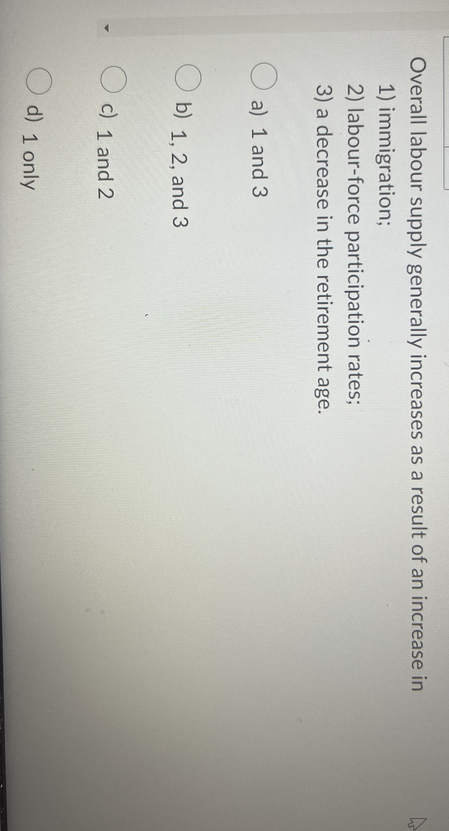Overall labour supply generally increases as a