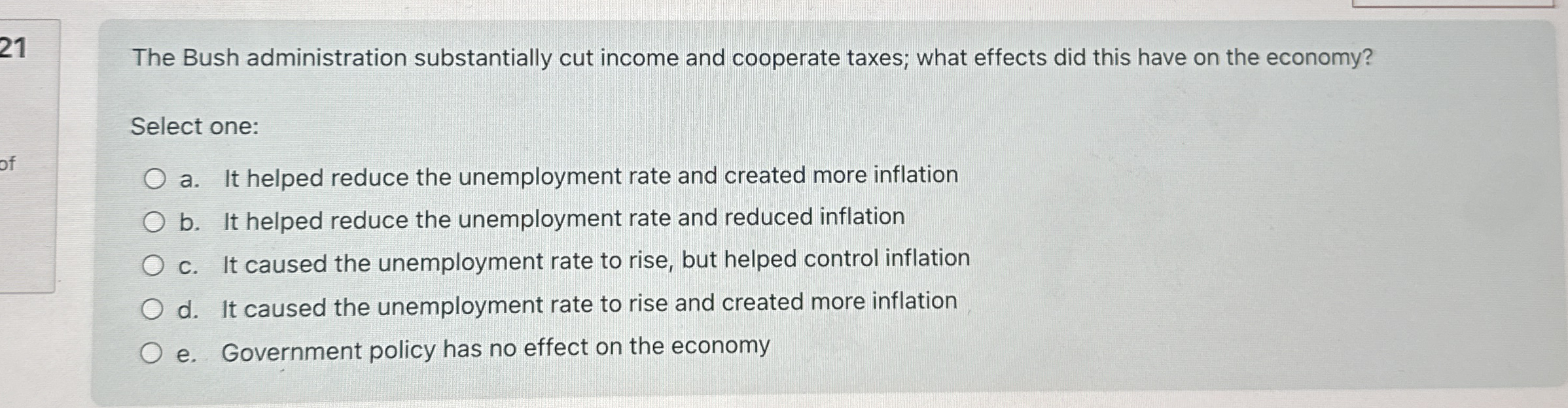 2 1 The Bush administration substantially cut
