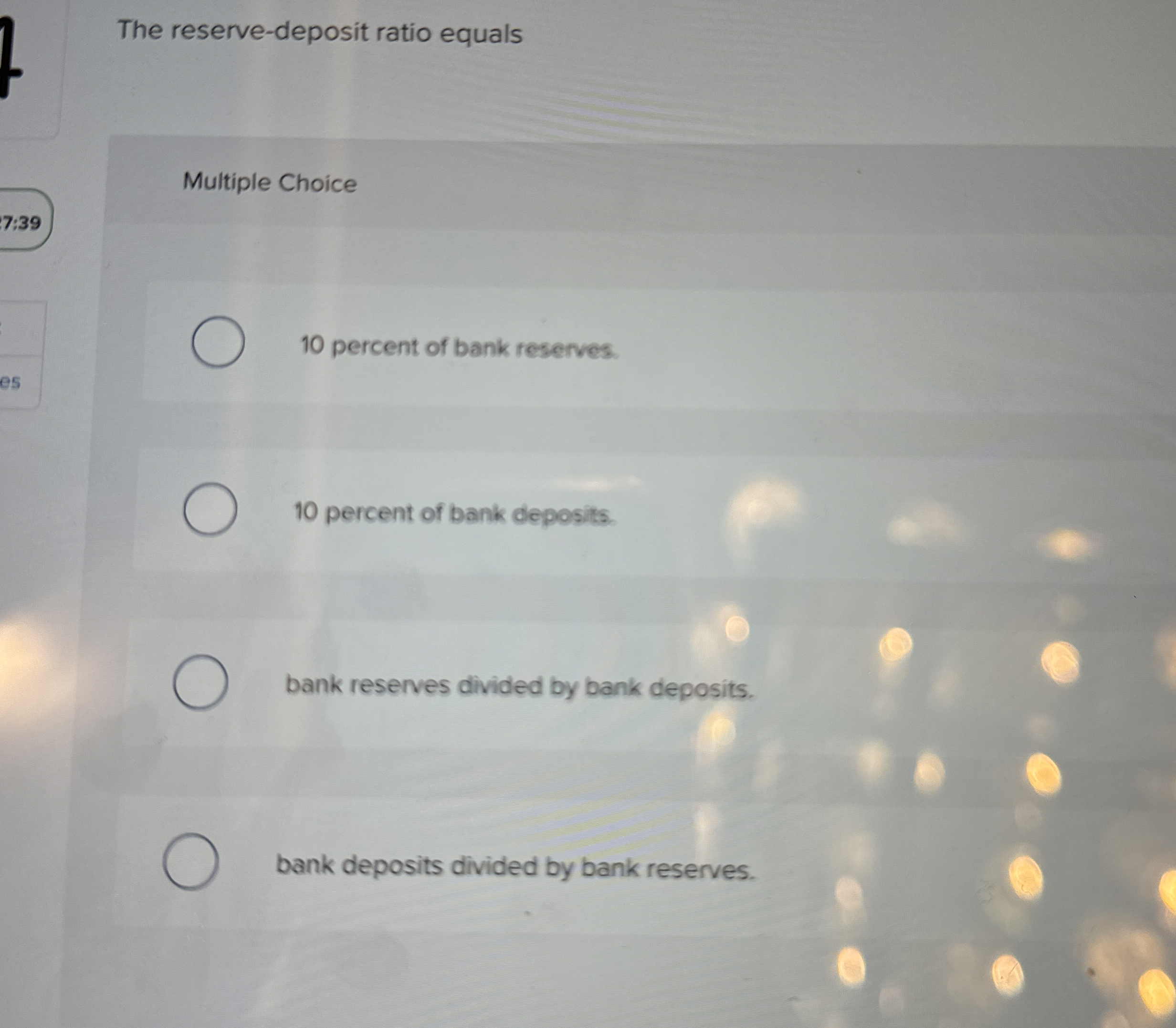 The reserve - deposit ratio equals Multiple