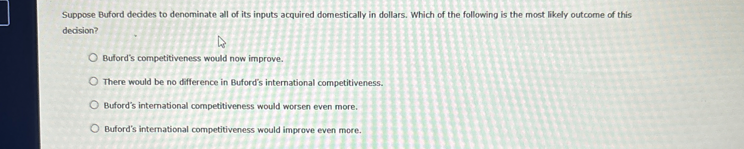 Suppose Buford decides to denominate all of its