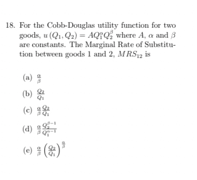 For the Cobb - Douglas utility function for two