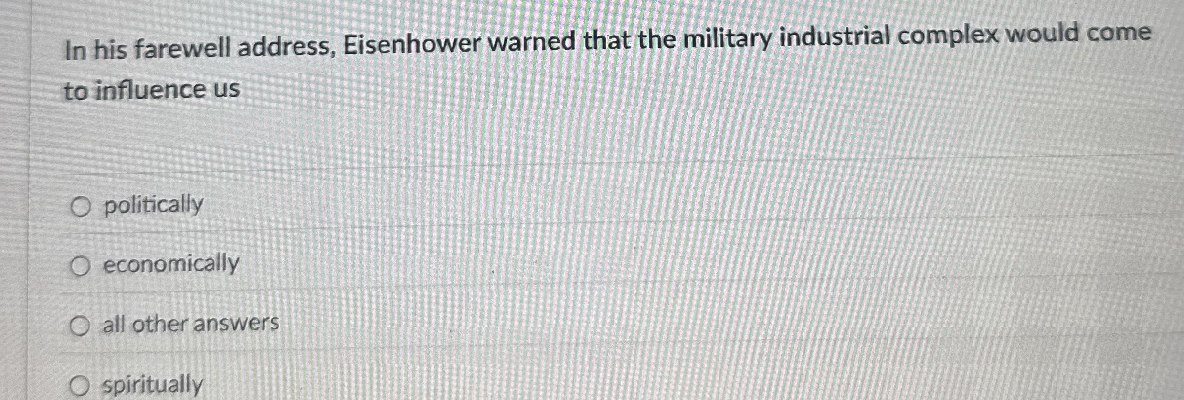 In his farewell address, Eisenhower warned that