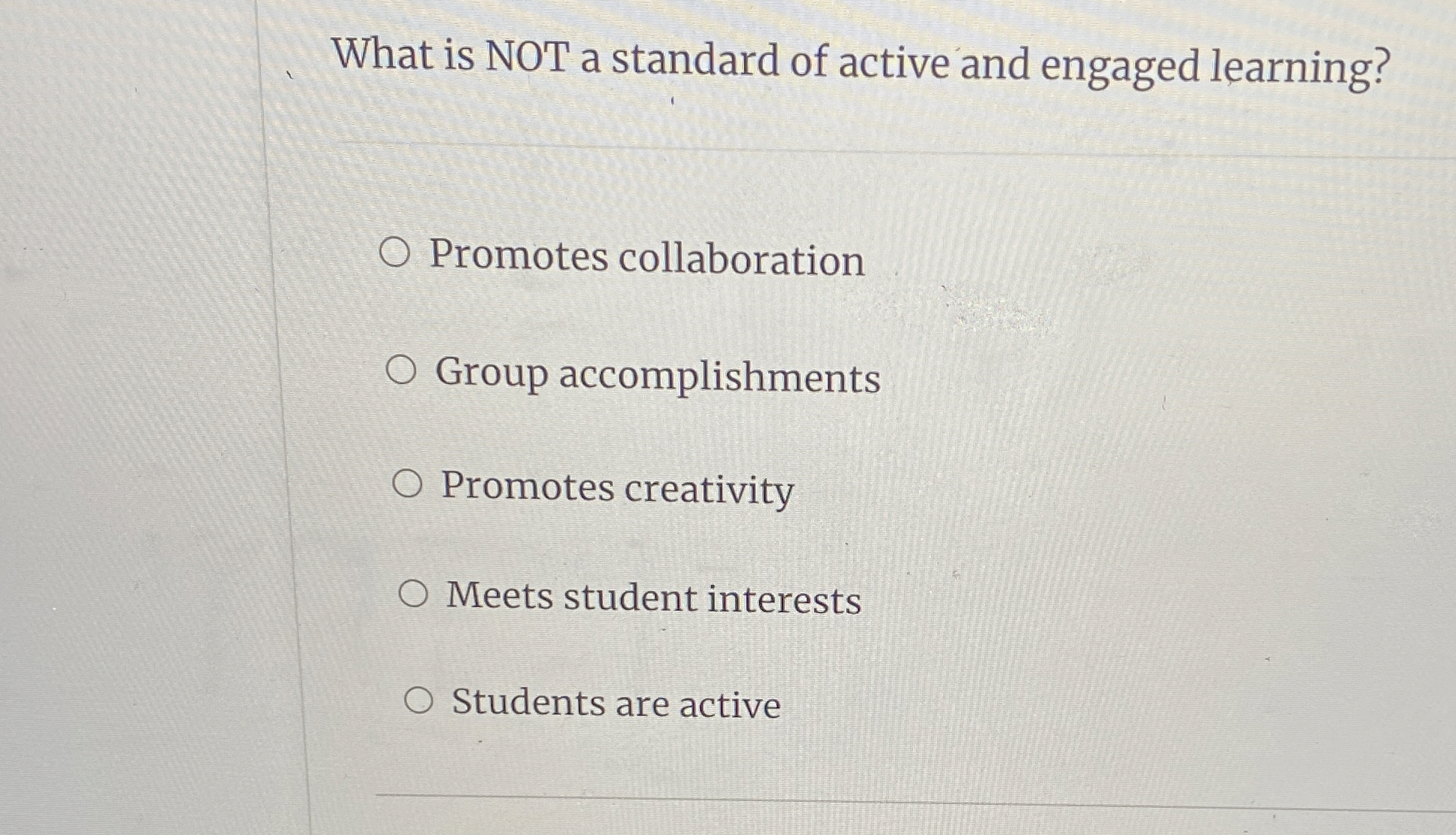 What is NOT a standard of active and engaged