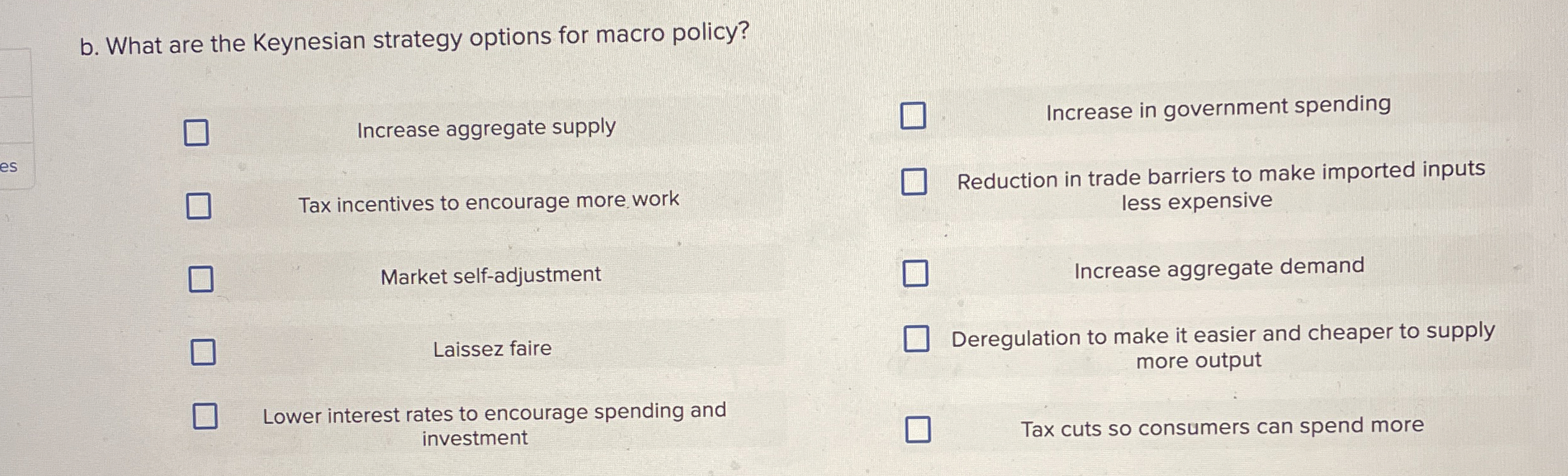 b . What are the Keynesian strategy options for