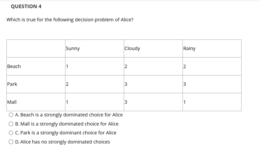 QUESTION 4 Which is true for the following