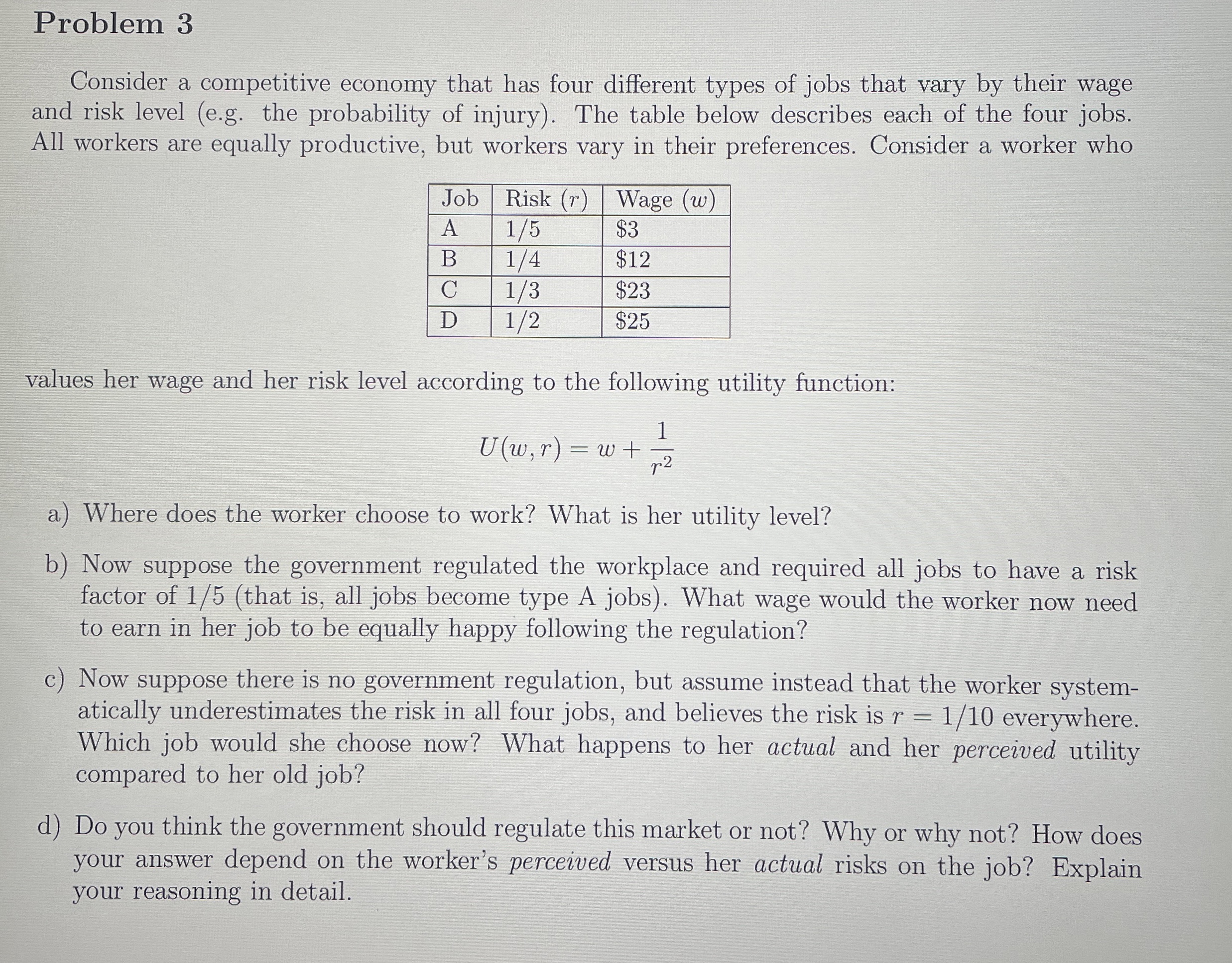 Problem 3 Consider a competitive economy that has