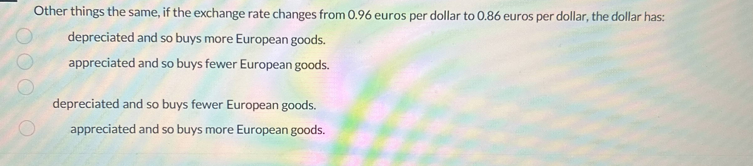 Other things the same, if the exchange rate