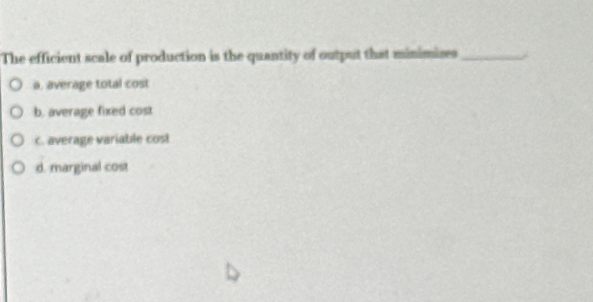 The efficient scele of production is the quantity