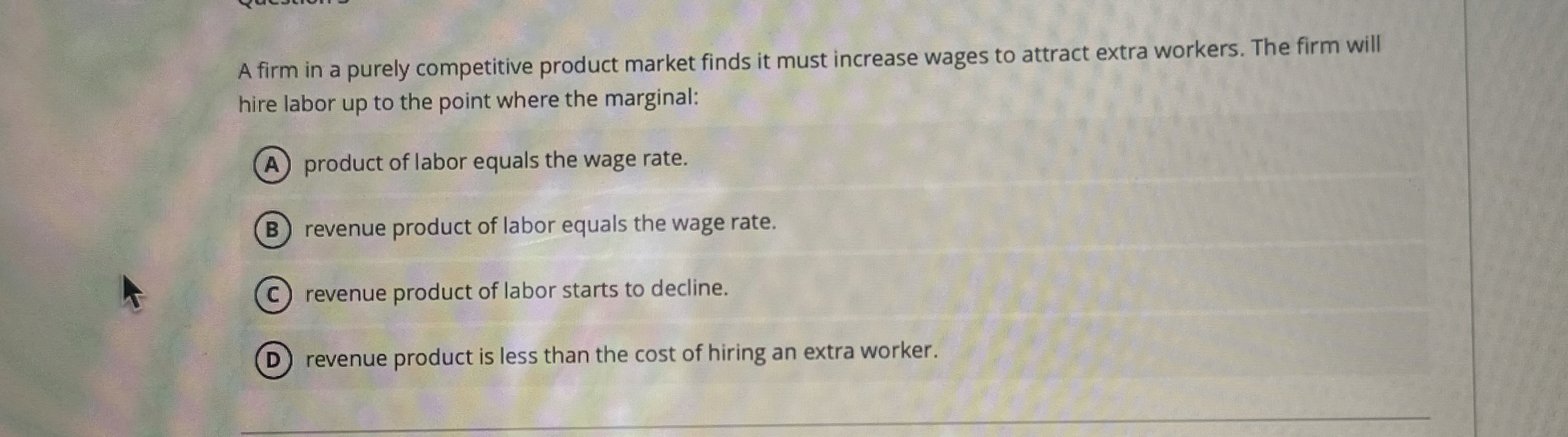 A firm in a purely competitive product market