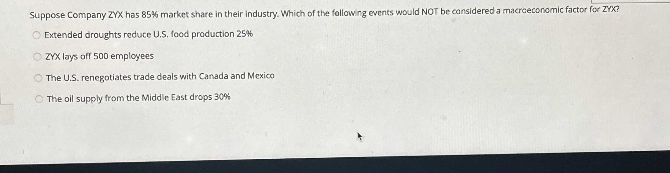 Suppose Company ZYX has 8 5 % market share in