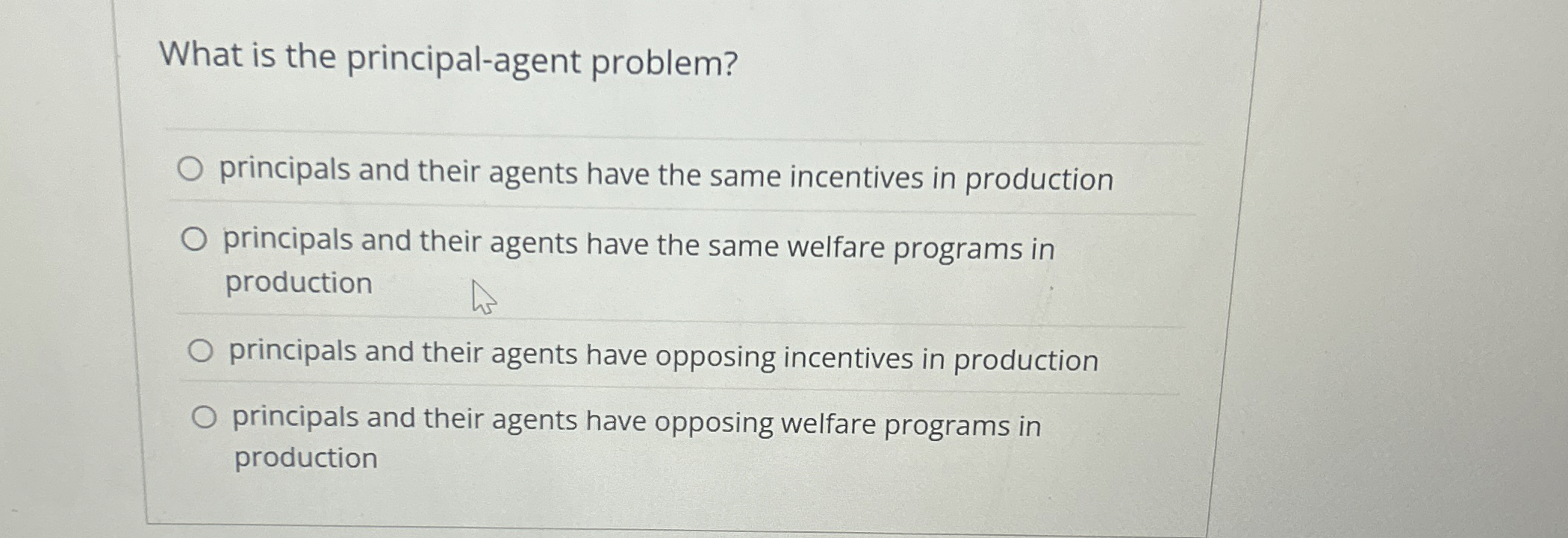What is the principal - agent problem? principals
