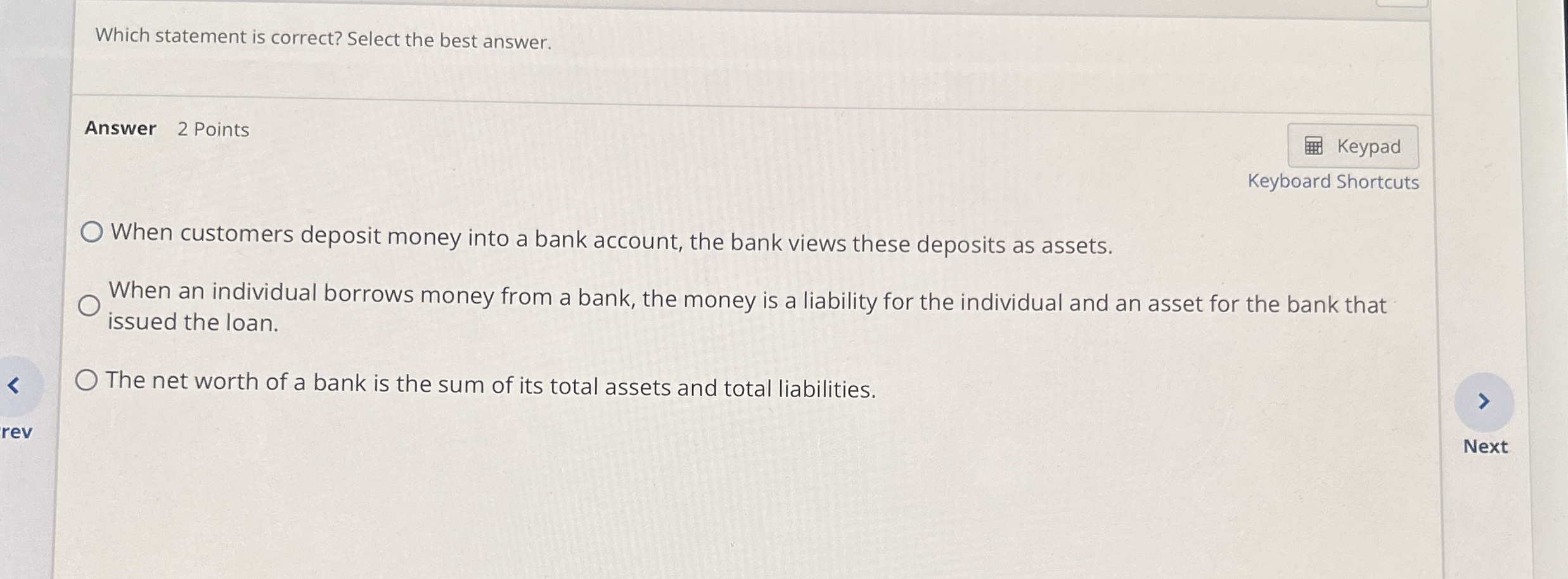 Which statement is correct? Select the best