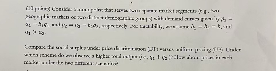 ( 1 0 points ) Consider a monopolist that serves
