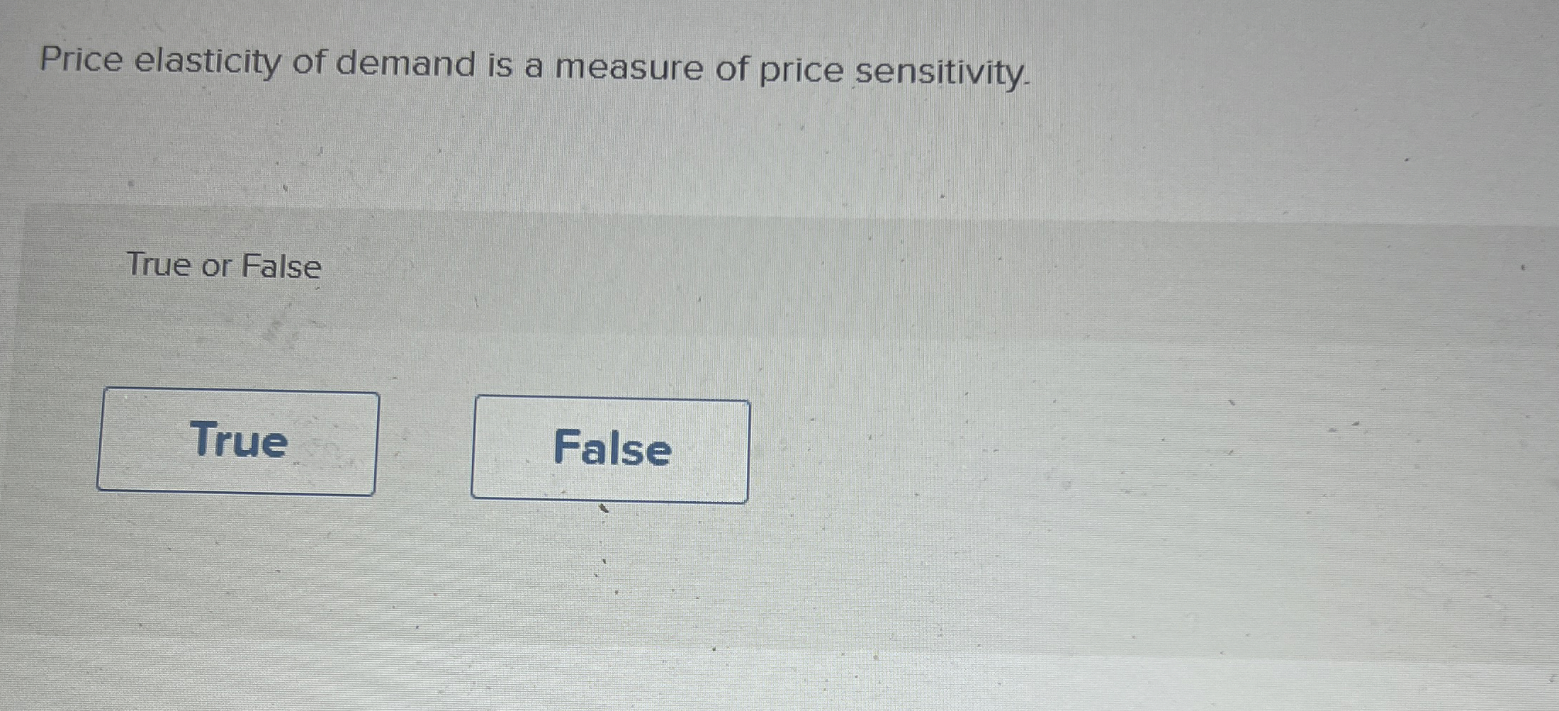 Price elasticity of demand is a measure of price