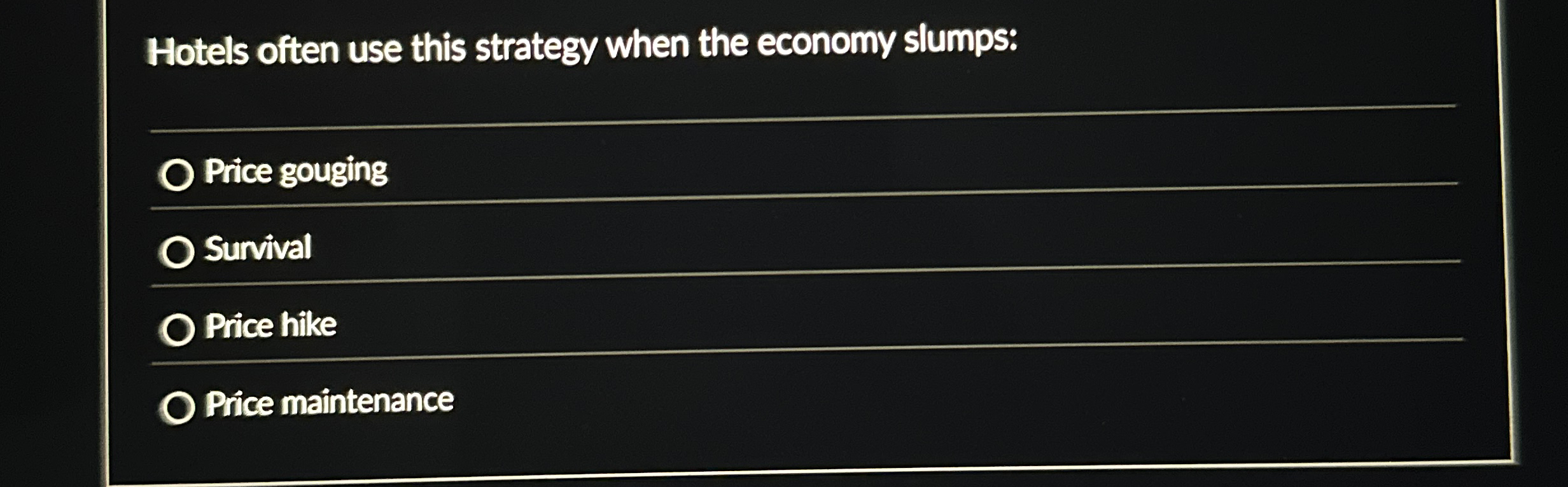 Hotels often use this strategy when the economy