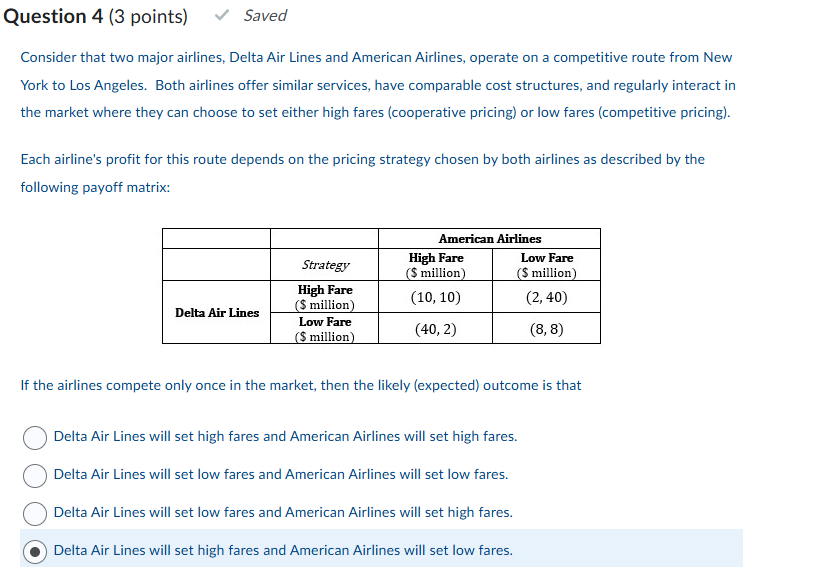 Question 4 ( 3 points ) Consider that two major