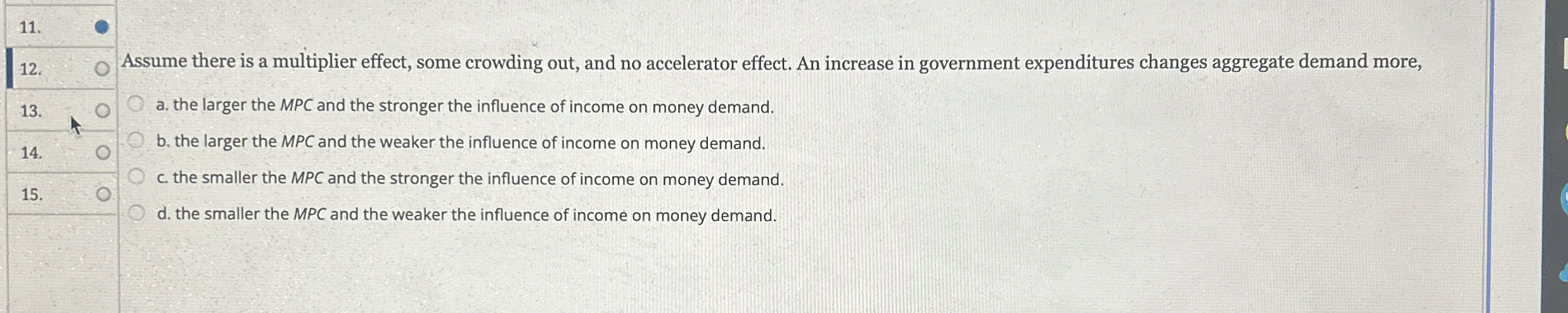 Assume there is a multiplier effect, some