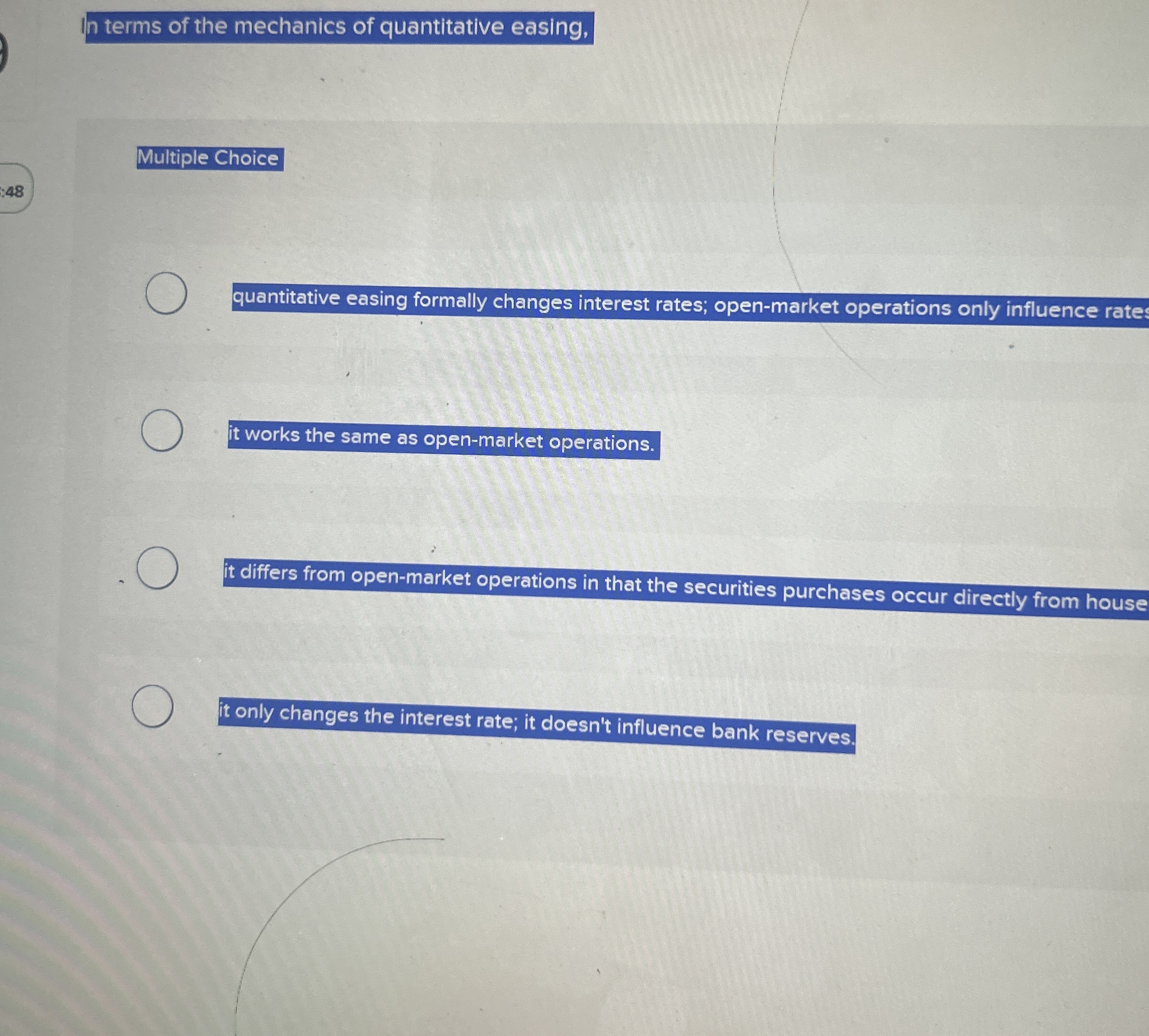 n terms of the mechanics of quantitative easing,