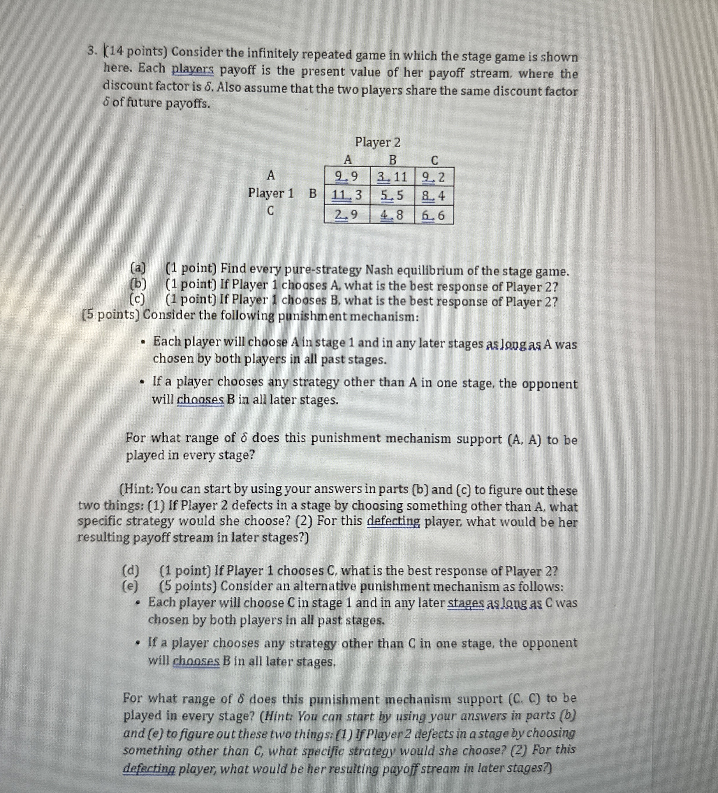 ( 1 4 points ) Consider the infinitely repeated