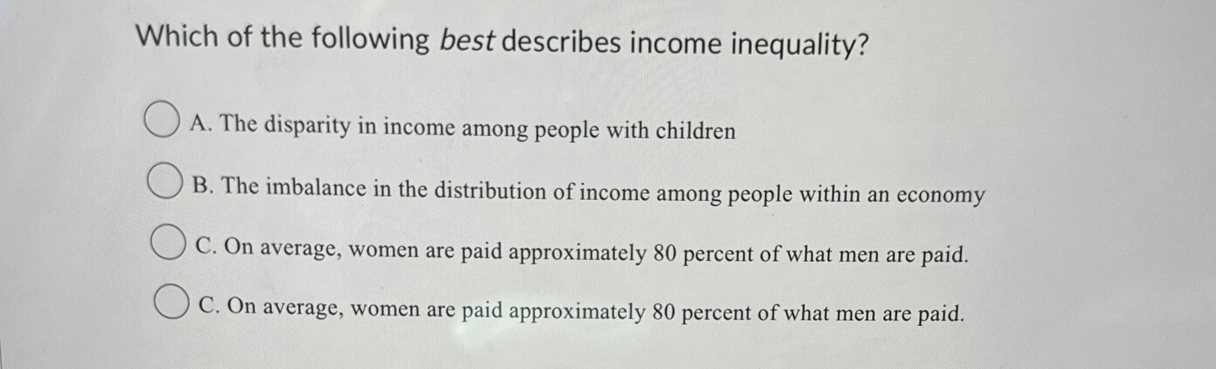 Which of the following best describes income