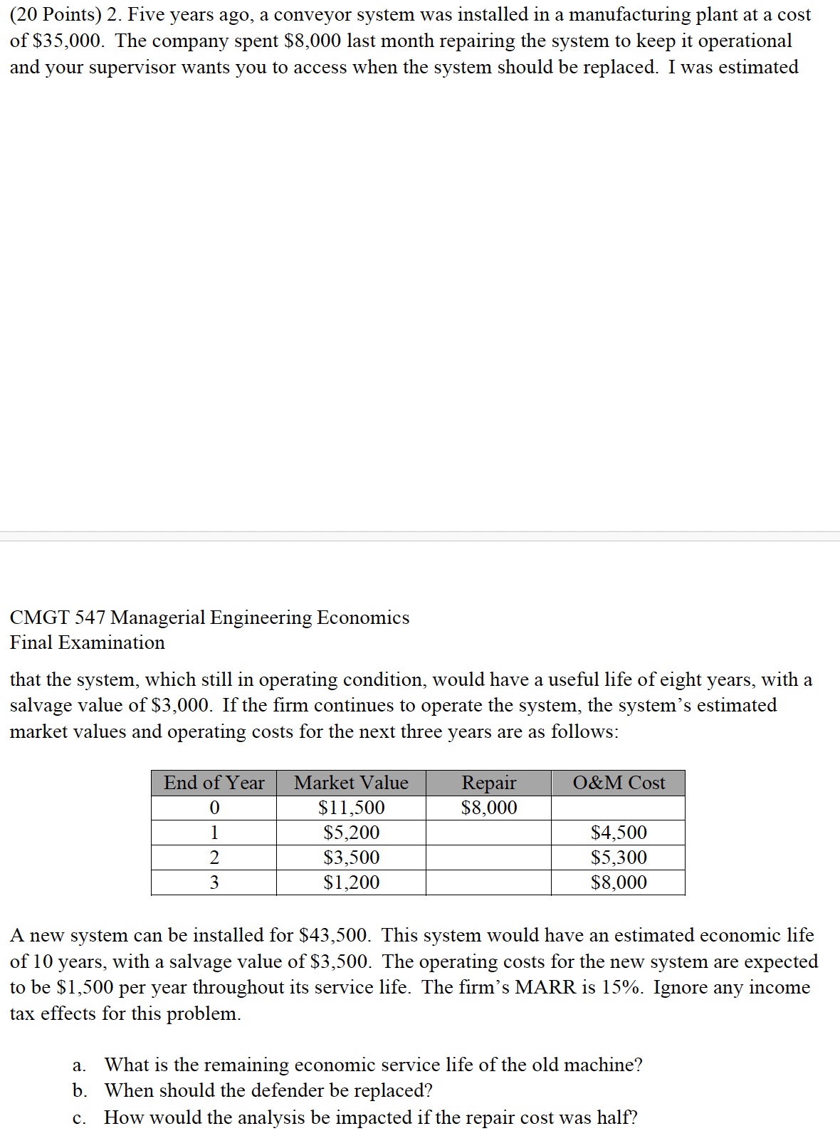 ( 2 0 Points ) 2 . Five years ago, a conveyor