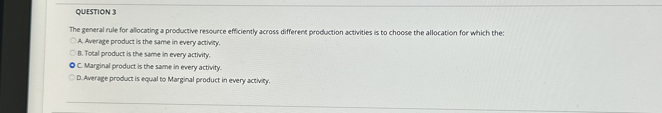 QUESTION 3 The general rule for allocating a